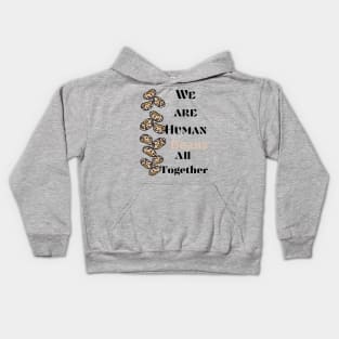 we are human beans all together Kids Hoodie